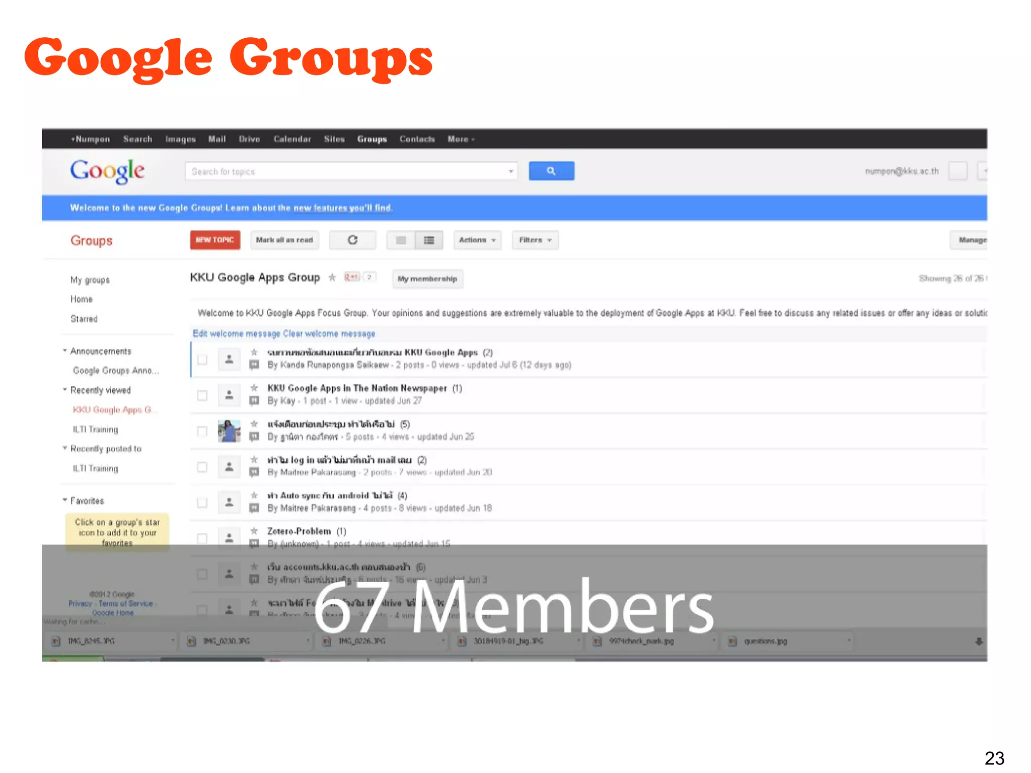 Google Groups




                23
 