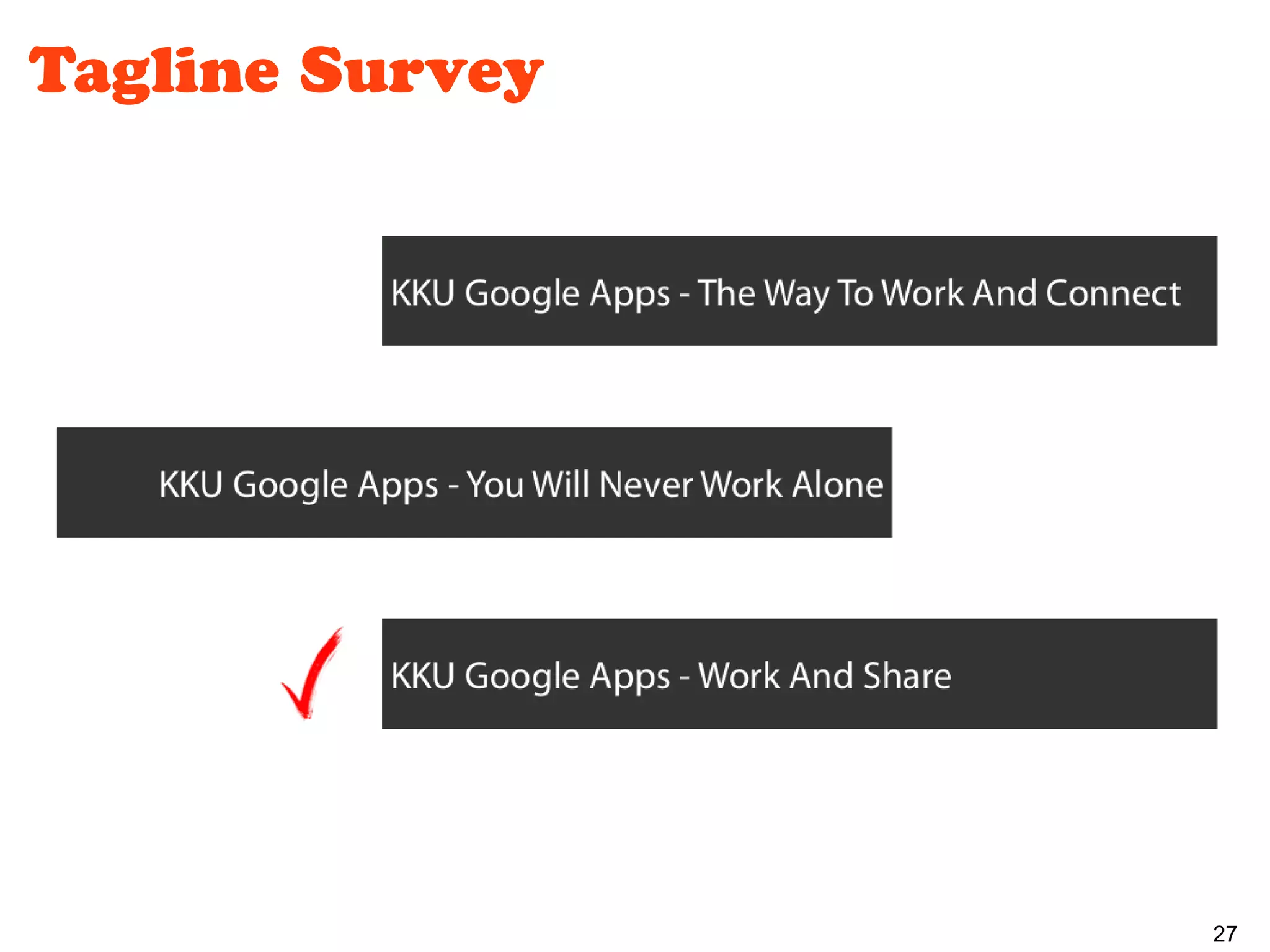 Tagline Survey




                 27
 