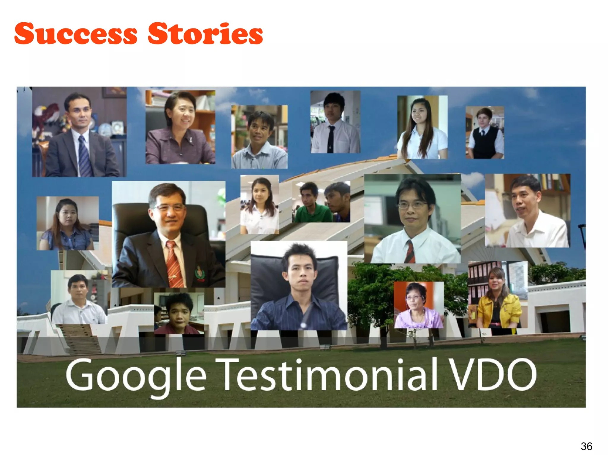 Success Stories




                  36
 