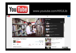 www.youtube.com/KKULib
 