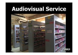 Audiovisual Service
 