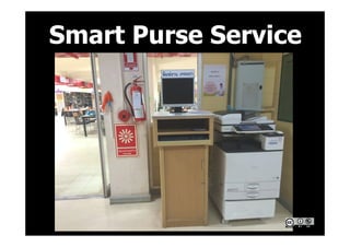 Smart Purse Service
 