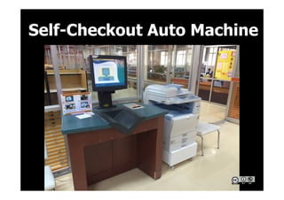 Self-Checkout Auto Machine
 