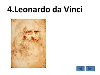 4.Leonardo da Vinci
 
