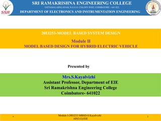 Model-Based System Design for Hybrid Electric Vehicles: Control and ...