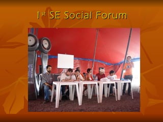 1 st  SE Social Forum 