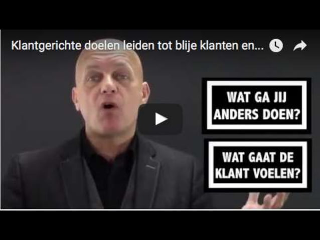 Klantdoelen leiden tot blije klanten en betere resultaten slideshare