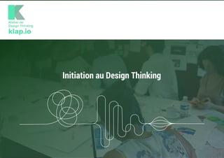 Initiation au Design Thinking
 