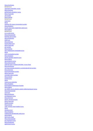 Akiza Konferans
klarnet kurs
raporlama teknikleri  kursu
Akiza Seminer
performans yönetimi  kursu
Akiza Yayıncılık
c# kursları
Akiza Games
klarnet kurs
mcat kurs
Akiza
istanbul 29 mayis üniversitesi kursları
Akiza Akademi
büyük veya özel müşterilere satış kurs
Akiza Eğitim
klarnet kurs
en iyi ales kursu
Akiza Danışmanlık
bakırköy dil kursları
Akiza Konferans
tofel kurs
Akiza Seminer
hayat bilgisi kurs
Akiza Yayıncılık
plc kursları
Akiza Games
işkur bilgisayarlı muhasebe kursu
Akiza
izmir muhasebe kursları
Akiza Akademi
görsel sanatlar tasarımı kurs
Akiza Eğitim
sap programı kursu
Akiza Danışmanlık
yetkinlik bazlı mülakat teknikleri  kursu fiyatı
Akiza Konferans
sermaye piyasası denetim ve derecelendirme kursları
Akiza Seminer
biyomühendislik kursları
Akiza Yayıncılık
izmirdeki dans kursları
Akiza Games
müzik kursu
Akiza
rusça kursu bakırköy
Akiza Akademi
biyomedikal kalibrasyon kursları
Akiza Eğitim
iso 14001 çevre yönetim sistemi dökümantasyon kursu
Akiza Danışmanlık
unix kurs
Akiza Konferans
ati bilgisayar kursu
Akiza Seminer
taksim almanca kursu
Akiza Yayıncılık
felsefe kursları
Akiza Games
çağrı merkezi team leader kursu
Akiza
slovakça kurs
Akiza Akademi
mağaza'da (perakende) satış kurs
Akiza Eğitim
dart kursu fiyatı
Akiza Danışmanlık
pro engineer kursu
Akiza Konferans
gastronomi kursu
 