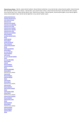 Klarnet Kursu Ankara : klarnet, ankara klarnet anlatımı, klarnet klarnet anlatımları, kursu klarnet bek, ankara klarnet çeşitleri, klarnet klarnet
ders konularıdır. Klarnet Kursu Ankara : klarnet dersi, kursu klarnet dersi ankara, ankara klarnet dersi fiyatı, klarnet klarnet dersi istanbul,
kursu klarnet dersi izmir, ankara klarnet dersim içerir. Klarnet Kursu Ankara : klarnet dersleri, klarnet klarnet eğitim, kursu klarnet eğitimi,
ankara klarnet eğitimi fiyatı, klarnet klarnet eğitimleri, kursu klarnet fıyatları sayılır.

ankara klarnet kursu
istanbul klarnet kursu
izmir klarnet kursu
klarnet kursu
klarnet kursu ankara
klarnet kursu bakırköy
klarnet kursu fiyatı
klarnet kursu fiyatları
klarnet kursu istanbul
klarnet kursu izmir
klarnet kursu kadıköy
Akiza Akademi
ücretsiz klarnet kursu
Akiza
amati klarnet
Akiza Eğitim
amati sol klarnet
Akiza Akademi
ankara klarnet dersi
Akiza
boston sol klarnet
Akiza Eğitim
en ucuz klarnet
Akiza Akademi
webmaster
en ucuz klarnet fiyatları
Akiza
en ucuz klarnetler
Akiza Eğitim
klarnet
Akiza Akademi
klarnet anlatımı
Akiza
klarnet anlatımları
Akiza Eğitim
klarnet kursu ankara
klarnet bek
Akiza Akademi
klarnet çeşitleri
Akiza
klarnet ders
Akiza Eğitim
klarnet kursu ankara
klarnet dersi
Akiza Akademi
klarnet dersi ankara
Akiza
klarnet dersi fiyatı
Akiza Eğitim
klarnet kursu ankara
klarnet dersi istanbul
Akiza Akademi
klarnet dersi izmir
Akiza
klarnet dersim
Akiza Eğitim
klarnet kursu ankara
klarnet dersleri
Akiza Akademi
klarnet eğitim
Akiza
 