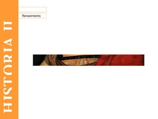 HISTORIA II Renacimiento 