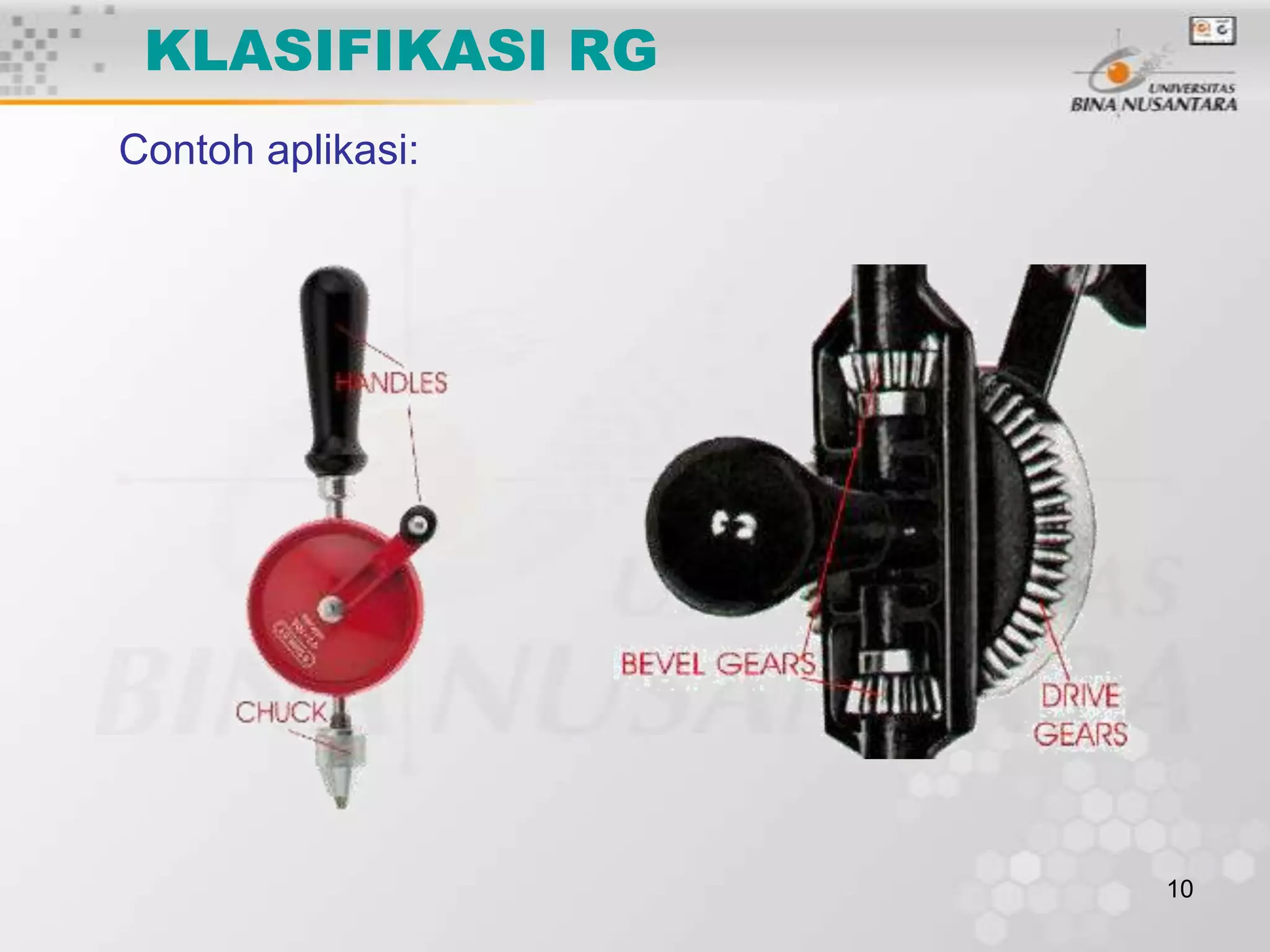 KLASIFIKASI RG
Contoh aplikasi:

10

 