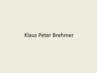 Klaus Peter Brehmer
 