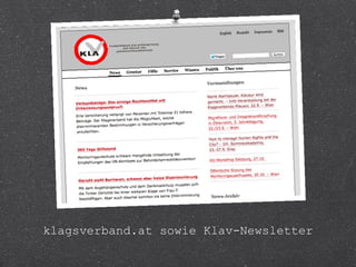 klagsverband.at sowie Klav-Newsletter 
 