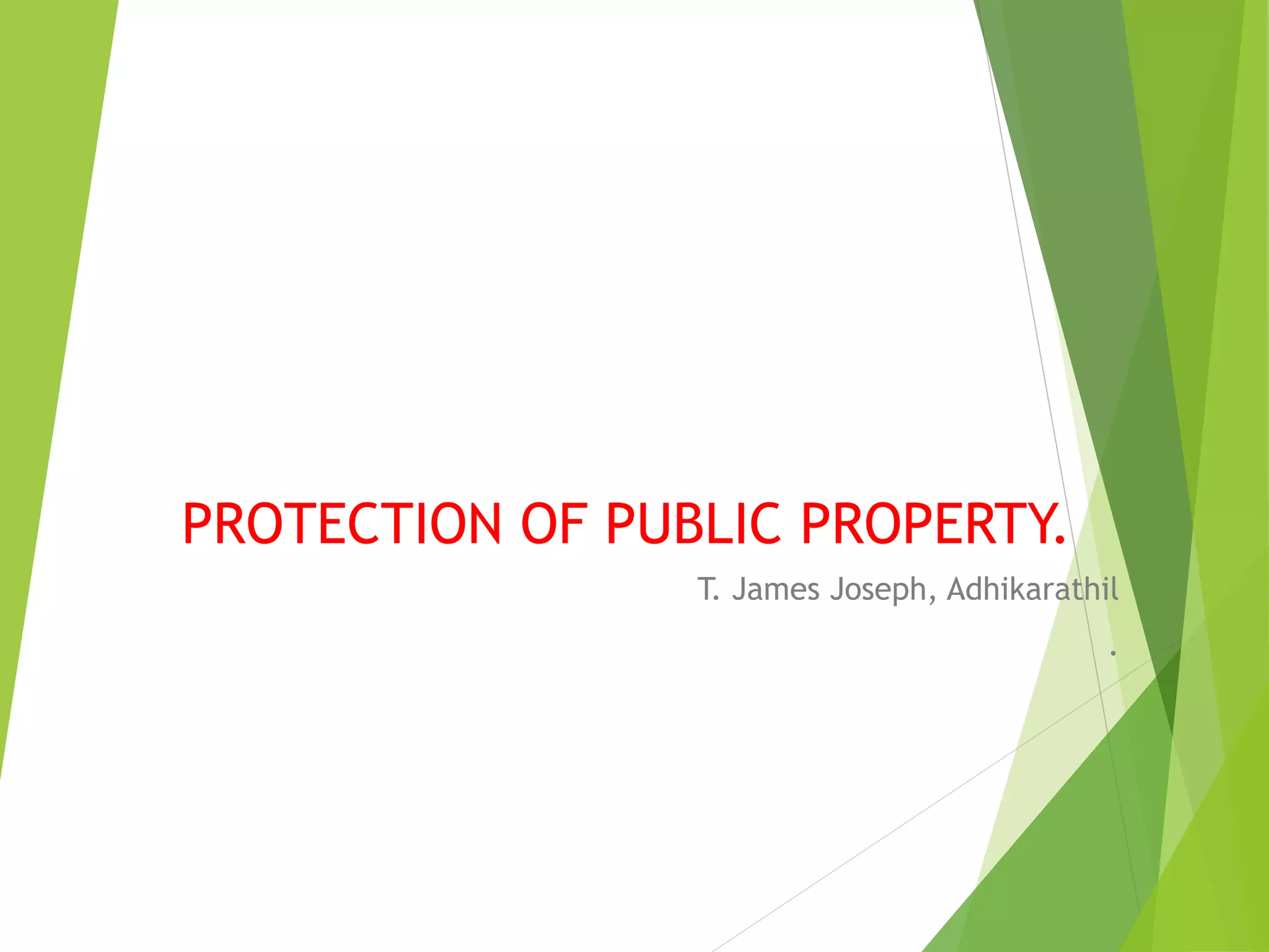 Protect Public Property Example Protection of Public propertyklc ildm 140923.pptx