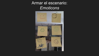 Armar el escenario:
Emoticons
 