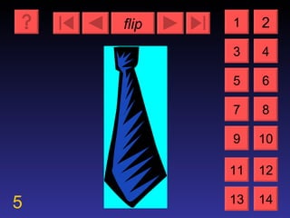 flip 5 1 3 2 4 5 7 6 8 9 10 11 12 13 14 