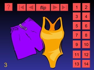 flip 3 1 3 2 4 5 7 6 8 9 10 11 12 13 14 