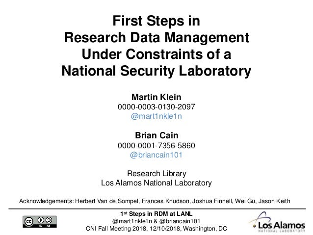 1st Steps in RDM at LANL
@mart1nkle1n & @briancain101
CNI Fall Meeting 2018, 12/10/2018, Washington, DC
First Steps in
Res...