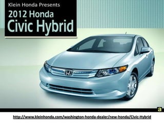 http://www.kleinhonda.com/washington-honda-dealer/new-honda/Civic-Hybrid 