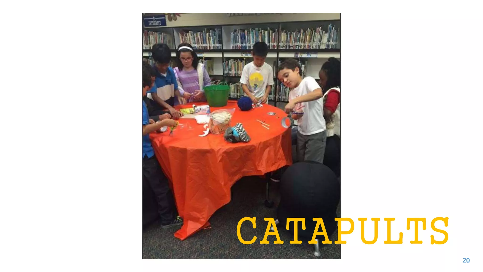 CATAPULTS
20
 