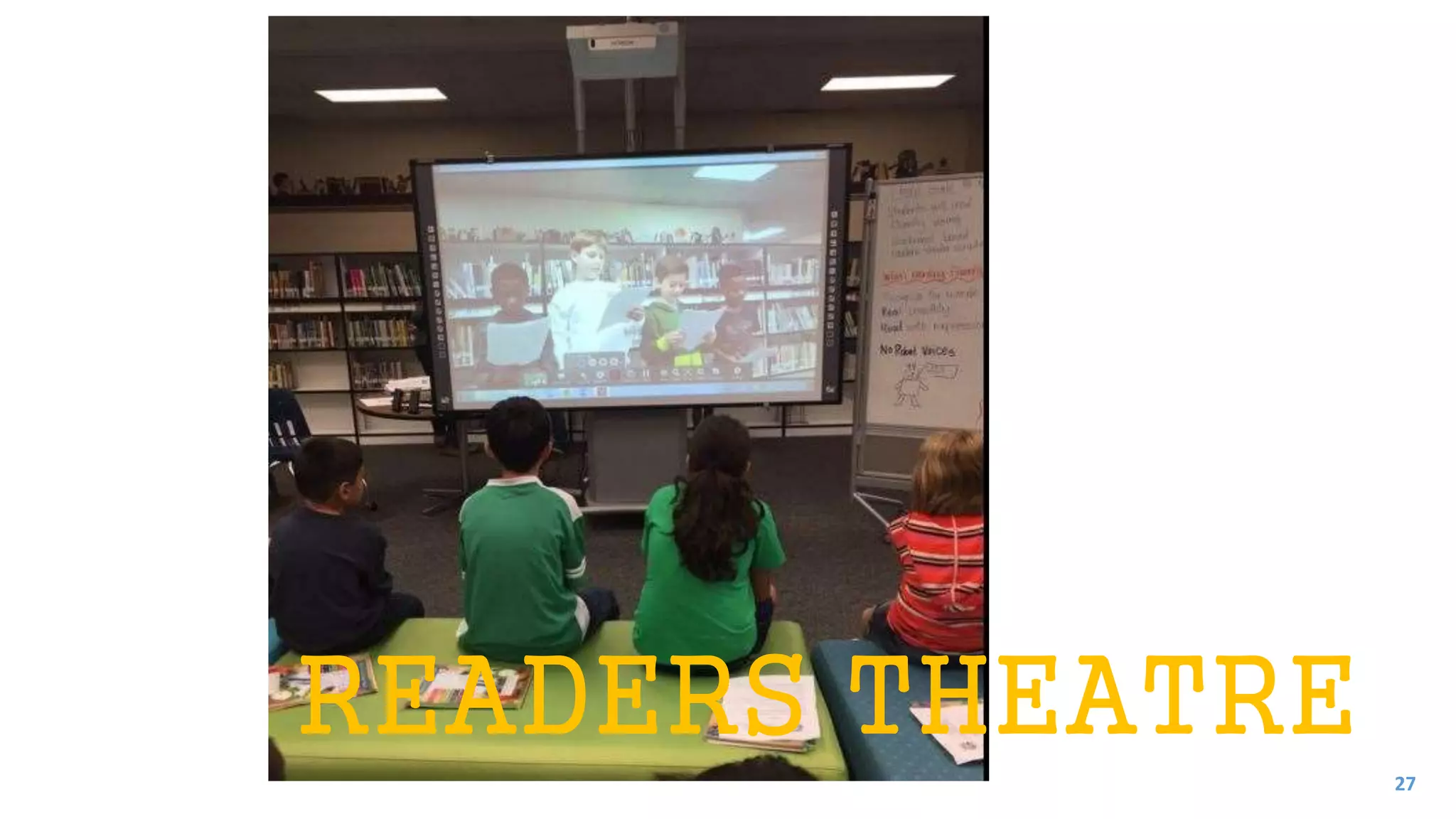 READERS THEATRE
27
 