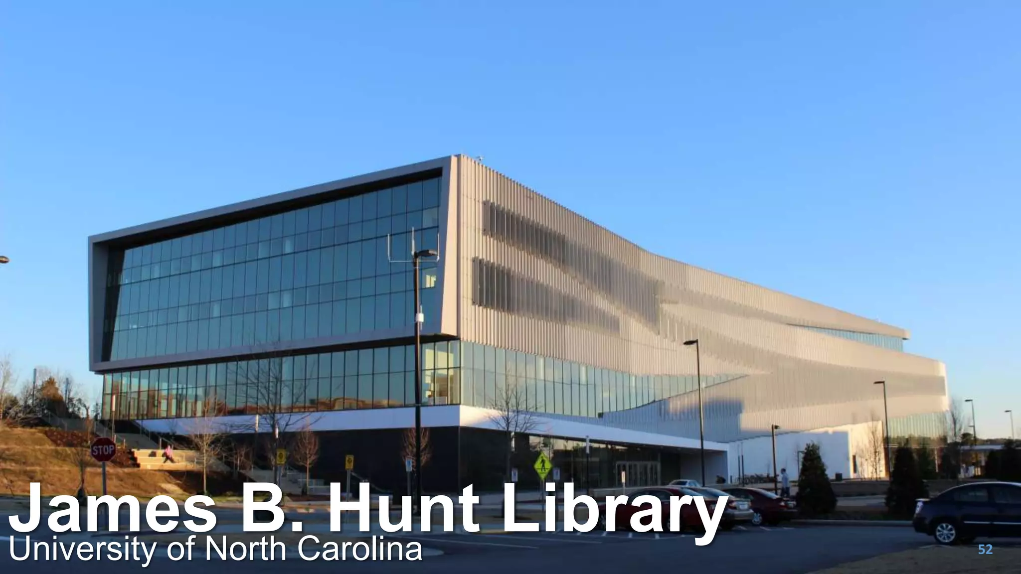 James B. Hunt LibraryUniversity of North Carolina 52
 