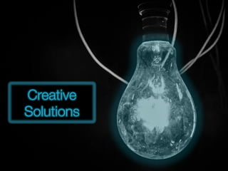 Creative
Solutions
Creative
Solutions
 