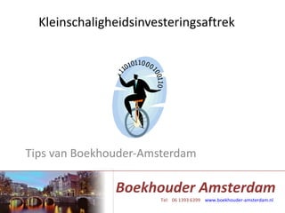 Kleinschaligheidsinvesteringsaftrek Tips van Boekhouder-Amsterdam 