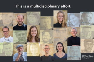 This is a multidisciplinary effort.
 