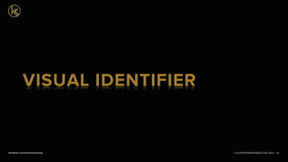 © KLEPPER MARKENBERATUNG 2013 |facebook.com/markenberatung 84
VISUAL IDENTIFIER
 