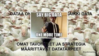 (c) Copyright KliKKi AB 2014. It is forbidden to copy this report in any manner. For permissions please contact KliKKi at info@klikki.com
#nordicmorning
 