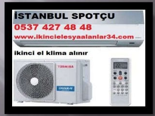 İcadiye Ikinci el Klima Alanlar 0537 427 48 48   