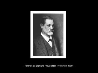 « Portrait de Sigmund Freud (1856-1939) vers 1900 »
 