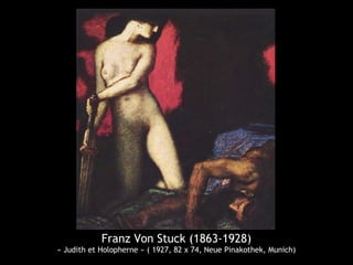 Franz Von Stuck (1863-1928)
« Judith et Holopherne » ( 1927, 82 x 74, Neue Pinakothek, Munich)
 