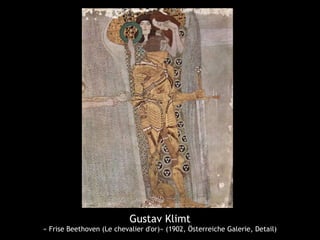 Gustav Klimt
« Frise Beethoven (Le chevalier d'or)» (1902, Österreiche Galerie, Detail)
 