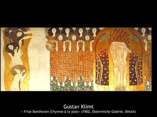 Gustav Klimt
« Frise Beethoven (l'hymne à la joie)» (1902, Österreiche Galerie, Detail)
 
