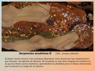 + Klimt, con su estilo