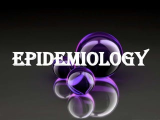 Epidemiology

 