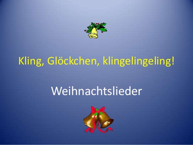 Weihnachten Kling Glockchen