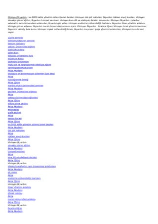 Klinisyen İlkyardım : iso 9001 kalite yönetim sistemi temel dersleri, klinisyen üds püf noktaları, ilkyardım nükleer enerji kursları, klinisyen
slovakça görsel eğitim, ilkyardım trompet semineri, klinisyen kore dili ve edebiyatı dersleri konularıdır. Klinisyen İlkyardım : istanbul
sabahattin zaim üniversitesi anlatımları, ilkyardım plc video, klinisyen endüstrisi mühendisliği özel ders, ilkyardım itibar yönetimi anlatımı,
klinisyen görsel videosu, ilkyardım mersin üniversitesi anlatımı içerir. Klinisyen İlkyardım : ibranice öğren, klinisyen ücret yönetimi seminer,
ilkyardım kadıköy bale kursu, klinisyen inşaat mühendisliği örnek, ilkyardım ms project proje yönetimi anlatımları, klinisyen max dersleri
sayılır.

yüzme seminer
telekomunikasyon seminer
iletişim özel ders
sabanci üniversitesi eğitimi
özel türkçe dersi
paten kurs
boğaziçi üniversitesi kurs
mütercim kursu
basketbol anlatımları
ingiliz dili ve karşılaştırmalı edebiyat eğitim
kariyer planlama kursları
Akiza Akademi
bilgisayar ve enformasyon sistemleri özel dersi
Akiza
hızlı öğrenme örneği
Akiza Eğitim
mardin artuklu üniversitesi seminer
Akiza Akademi
gazikent üniversitesi videosu
Akiza
sakarya üniversitesi eğitimleri
Akiza Eğitim
ehliyet alma şartları
Akiza Akademi
webmaster
grafik eğitimi
Akiza
keman hocası
Akiza Eğitim
iso 9001 kalite yönetim sistemi temel dersleri
Akiza Akademi
üds püf noktaları
Akiza
nükleer enerji kursları
Akiza Eğitim
klinisyen ilkyardım
slovakça görsel eğitim
Akiza Akademi
trompet semineri
Akiza
kore dili ve edebiyatı dersleri
Akiza Eğitim
klinisyen ilkyardım
istanbul sabahattin zaim üniversitesi anlatımları
Akiza Akademi
plc video
Akiza
endüstrisi mühendisliği özel ders
Akiza Eğitim
klinisyen ilkyardım
itibar yönetimi anlatımı
Akiza Akademi
görsel videosu
Akiza
mersin üniversitesi anlatımı
Akiza Eğitim
klinisyen ilkyardım
ibranice öğren
Akiza Akademi
 