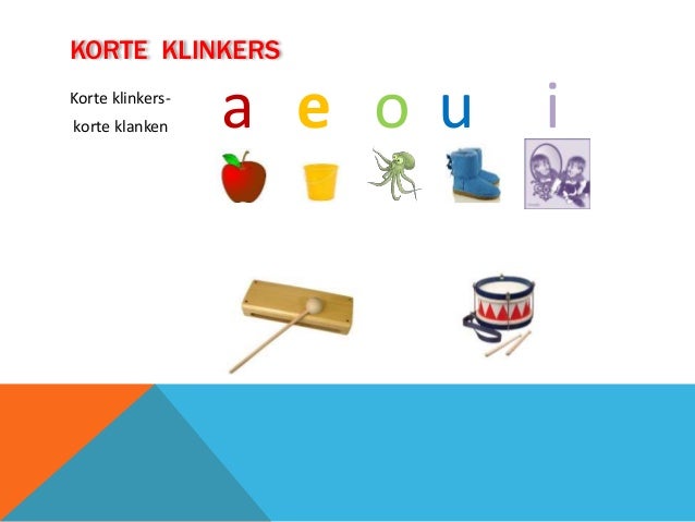 A E I O U Klinkers