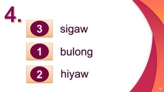 42
sigaw
bulong
hiyaw
 