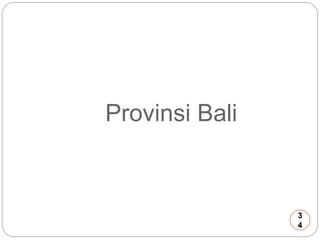 Provinsi Bali 
3 
4 
 