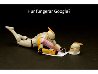 Hur fungerar Google?
