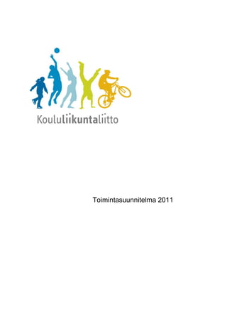 Toimintasuunnitelma 2011
 