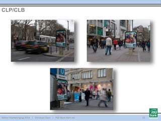 Kölner Marketingtag 2014 | Christian Dorn | PSD Bank Köln eG
CLP/CLB
32
 