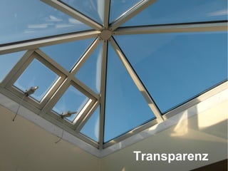 Transparenz
 
