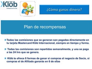 Revista Entrepreneur - Junio 2013
- Negocio desde casa.
- Baja Inversión.
- Club de Educación financiera.
- Más de 20,000 miembros
- Tiempo de Recuperación de la inversión:
INMEDIATO
http://www.soyentrepreneur.com/klb.html
Recomendado por Expertos
info@GaneDineroComprando.com
 