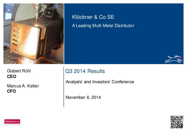 Kloeckner Co Analysts And Investor Presentation 3rd Quarter Results